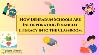 How Dehradun Schools Are Incorporating Financial Literacy into the Classroom