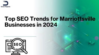 Top SEO Trends for Marriottsville Businesses in 2024