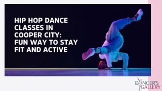 Hip Hop Dance Classes in Cooper City A Fun Way to Stay Fit and Active