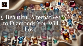 5 Beautiful Alternatives to Diamonds You Will Love