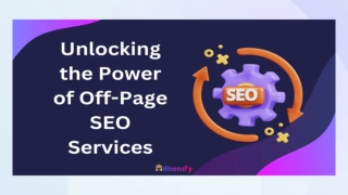 Unlocking the Power of Off-Page SEO Services