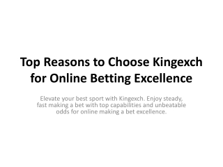 Top Reasons to Choose Kingexch for Online Betting Excellence