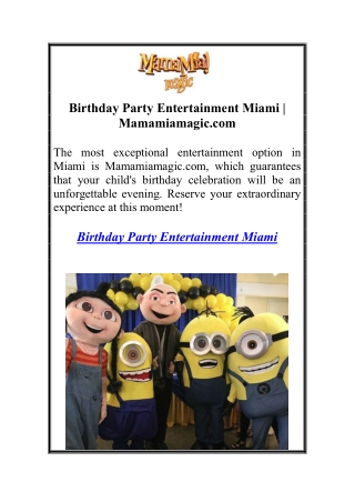 Birthday Party Entertainment Miami Mamamiamagic.com