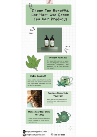 Green Tea Benefits For Hair​​: Use Green Tea hair Products