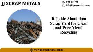 Reliable Aluminium Scrap Yard for Clean and Pure Metal Recycling