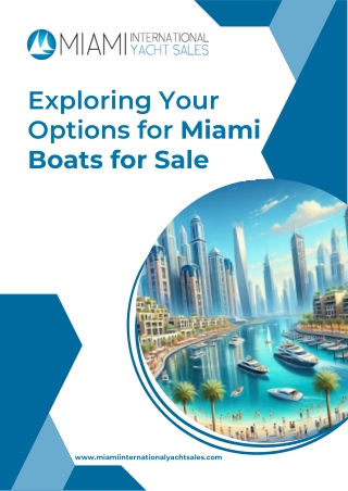 Exploring Your Options for Miami Boats for Sale