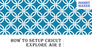 How to Setup Cricut Explore Air 2