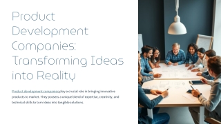 Product Development Companies: Transforming Ideas into Reality