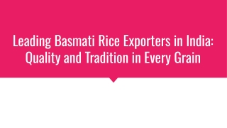 Leading Basmati Rice Exporters in India_ Quality and Tradition in Every Grain