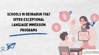 Schools in Dehradun That Offer Exceptional Language Immersion Programs