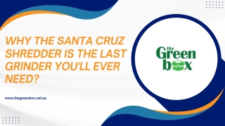 Why the Santa Cruz Shredder is the Last Grinder You'll Ever Need