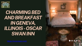 Charming Bed and Breakfast in Geneva, Illinois - Oscar Swan Inn