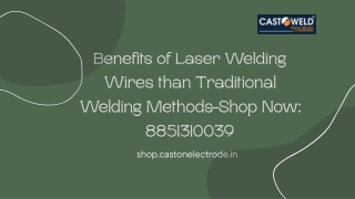 Benefits of Laser Welding Wires than Traditional Welding Methods-Shop Now 8851310039