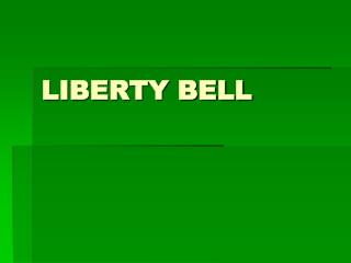 LIBERTY BELL