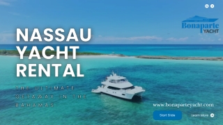 Explore Nassau in Style with a Luxury Yacht Rental