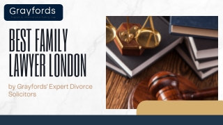 Best Family Lawyer London by Grayfords’ Expert Divorce Solicitors