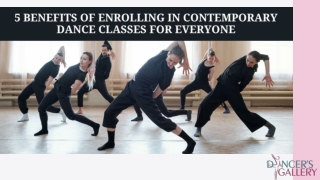 5 Benefits of Enrolling in Contemporary Dance Classes for Everyone