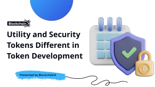 Utility and Security Tokens Different in Token Development