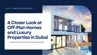A Closer Look at Off-Plan Homes and Luxury Properties in Dubai