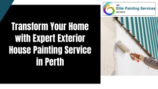 Transform Your Home with Expert Exterior House Painting Service in Perth