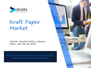 Kraft Paper Market Analyzing the Factors Behind Significant Growth