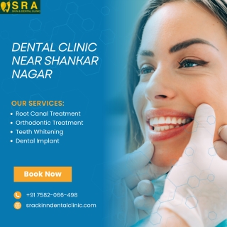 Dental Clinic near Shankar Nagar