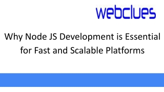 Why Node JS Development is Essential for Fast and Scalable Platforms