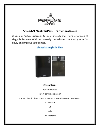 Ahmed Al Maghribi Pere  Perfumepalace.in