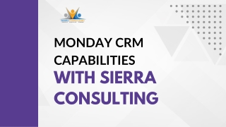 Monday CRM Services and Solutions provider Sierra Consulting Inc are Partners for business growth