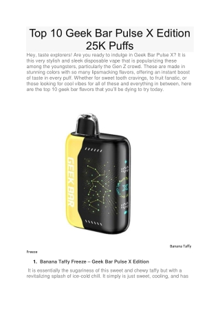 Top 10 Geek Bar Pulse X Edition 25K Puffs