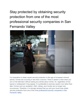 Stay protected by obtaining security protection from one of the most professional security companies in San Fernando Val