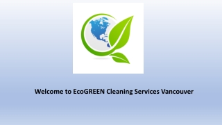 Special EcoGREEN Cleaning Services in Vancouver