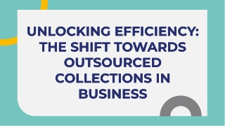 unlocking-efficiency-the-shift-towards-outsourced-collections-in-business