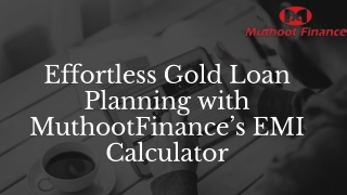 Effortless Gold Loan Planning with MuthootFinance’s EMI Calculator