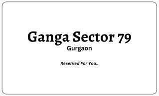 Ganga Sector 79 Gurgaon Brochure