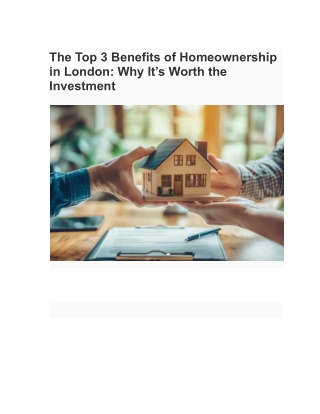 The Top 3 Benefits of Homeownership in London_ Why It’s Worth the Investment by Estate Agents Beckton