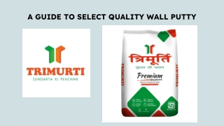 A GUIDE TO SELECT QUALITY WALL PUTTY