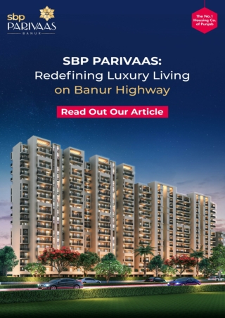 SBP PARIVAAS  Redefining Luxury Living on Banur Highway