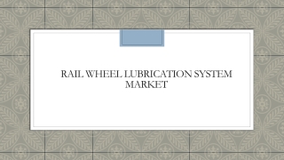 Rail Wheel Lubrication System Market