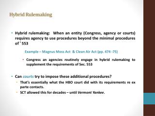 Hybrid Rulemaking