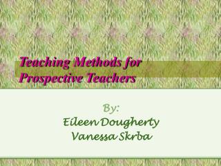 Teaching Methods for Prospective Teachers