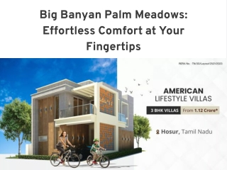 Big Banyan Palm Meadows: Effortless Comfort at Your Fingertips