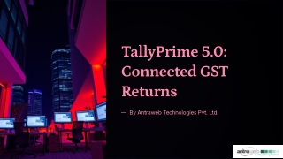 All You Need To Know About TallyPrime's 5.0 New Connected GST Returns