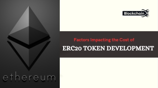 Factors Impacting the Cost of ERC20 Token Development