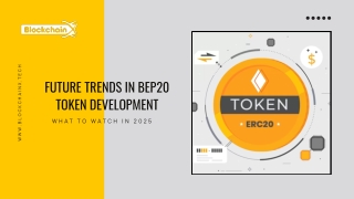 Future Trends in BEP20 Token Development What to Watch in 2025