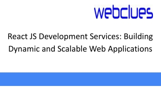 React JS Development Services_ Building Dynamic and Scalable Web Applications