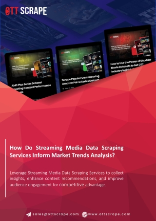 How DHow Do Streaming Media Data Scraping Services Inform Market Trends Analysis