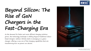Beyond Silicon The Rise of Gan Chargers in the Fast-Charging Era