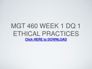 MGT 460 Week 1 DQ 1 Ethical Practices