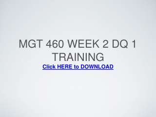 MGT 460 Week 2 DQ 1 Training